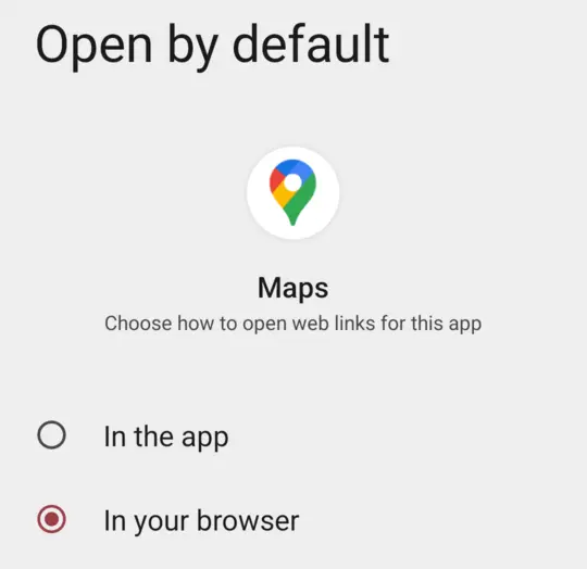 Screenshot of Google Maps’ Open by defaultsettings